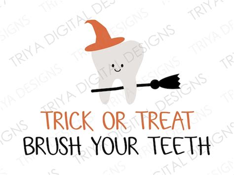 Trick Or Treat Brush Your Teeth Svg Cut File Halloween Cute Etsy