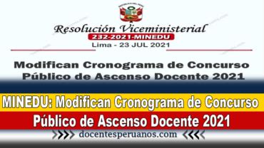 Minedu Modifican Cronograma De Concurso P Blico De Ascenso Docente