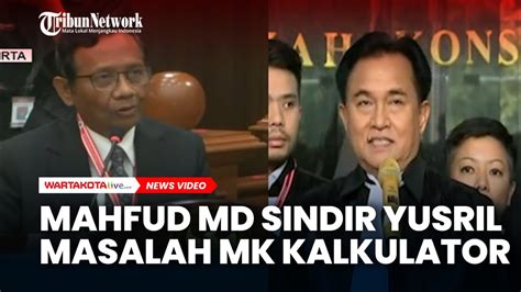 Momen Mahfud MD Sindir Yusril Terkait Mahkamah Kalkulator YouTube