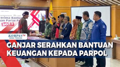 Pemprov Jateng Serahkan Bantuan Keuangan Kepada Parpol Youtube