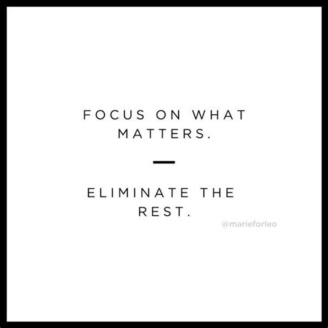 How To Focus On What Matters Eliminate What Doesnt Focusing On