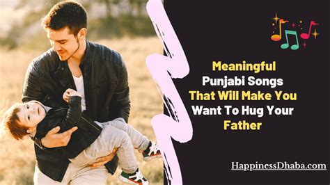 8 Best Punjabi Songs To Dedicate To Your Father | HappinessDhaba