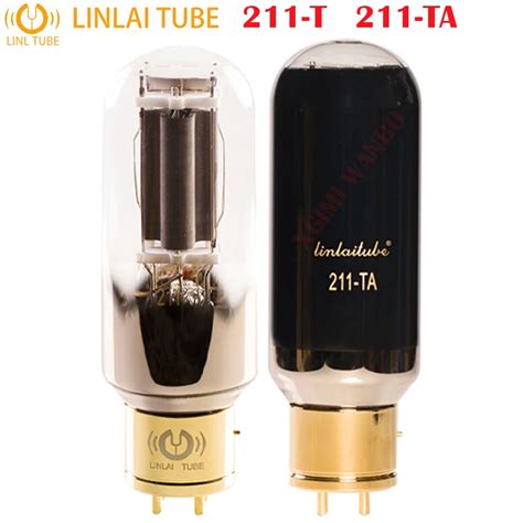 LINLAI 211 T 211 TA 211 Vacuum Tube Replace Upgrade Shuuguang Psvane