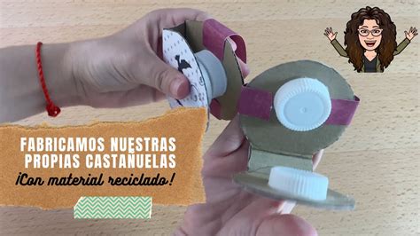 Instrumentos musicales caseros Crea tus propias castañuelas