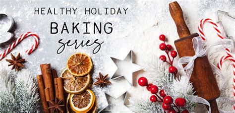 Free Healthy Holiday Baking Series Marie Tower Nutrition