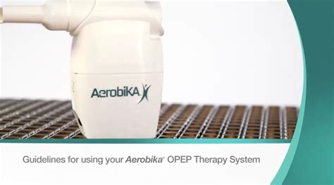 AEROBIKA® OPEP Device - Aerosol Delivery Respiratory Management