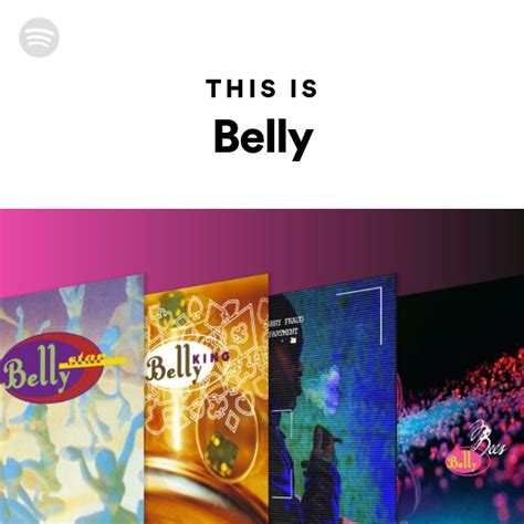 This Is Belly Playlist By Spotify Spotify