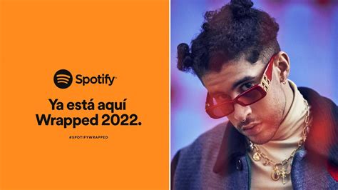 Bad Bunny El Más Escuchado En Spotify Por Tercer Año Consecutivo