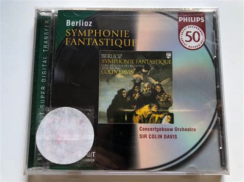 Berlioz Symphonie Fantastique Concertgebouw Orchestra Amsterdam Sir Colin Davis 50 Great