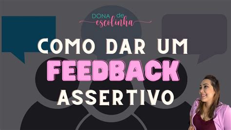 Como Dar Um Feedback Assertivo YouTube