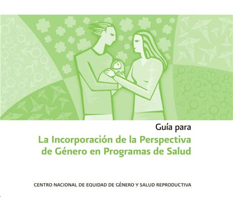 Guía Para La Incorporación De La Perspectiva De Género En Programas De