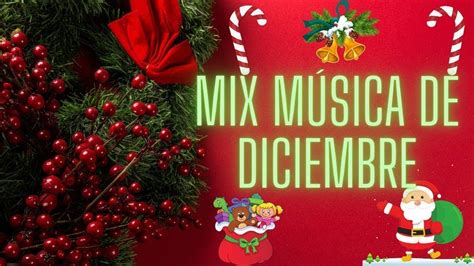 Mix Decembrino Pa Bailar Musica De Diciembre Vol Youtube