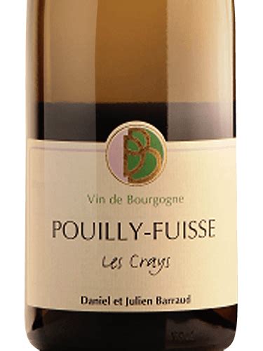 Domaine Barraud Pouilly Fuiss Les Crays Vivino Us