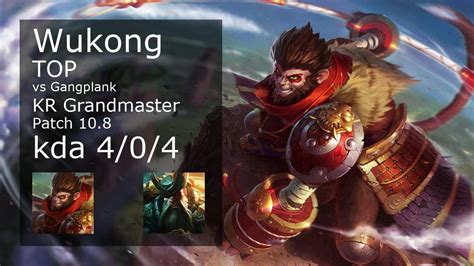 Wukong Vs Gangplank Top Kr Grandmaster 4 0 4 Patch 10 8 Gameplay