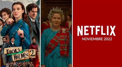 Netflix Estrenos Para Noviembre 2022 Tecinformamos