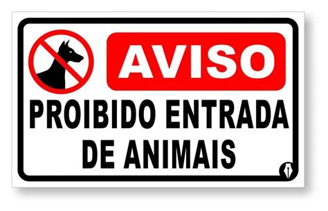 Placa De Sinaliza O Proibido Entrada De Animais Alta Qualidade