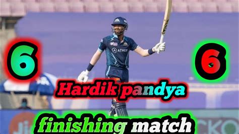 Hardik Pandya Finishing Match Over Match Thiller Against