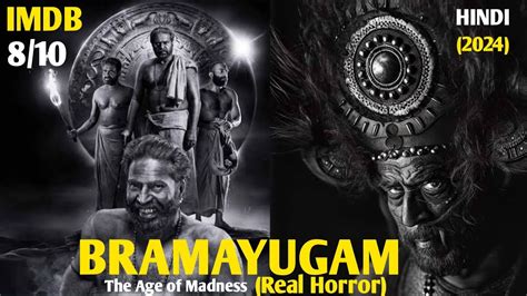 Bramayugam Movie Explained In Hindi The Age Of Madness South Horror