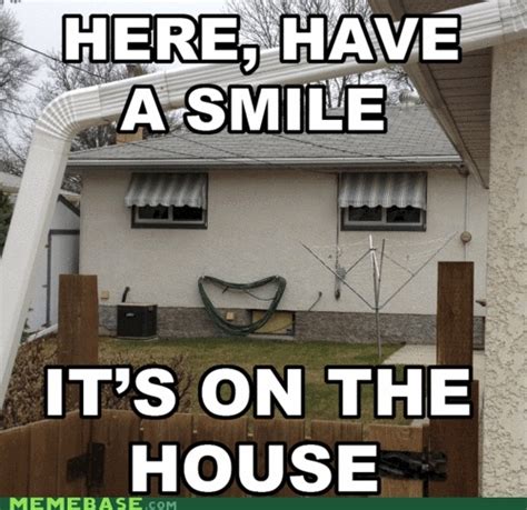 The Window To My Soul Real Estate Fun Happy House Real Estate Humor