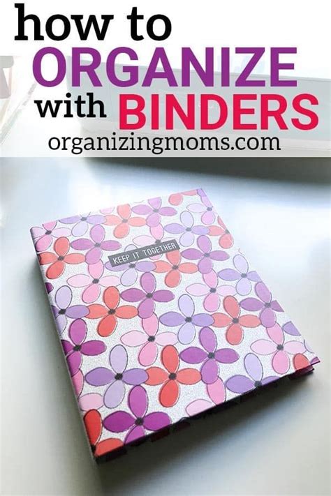 Ideas For Organizing With Binders Organize All Of Your Important