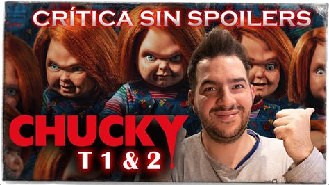 Chucky T S Que Molas Cr Tica Review De La Primera Y Segunda