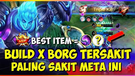 INI BUILD X BORG TERSAKIT DAN TERKUAT 2021 BUILD X BORG TERSAKIT TOP