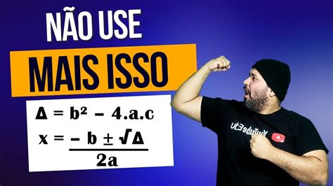 [equaÇÃo Do 2°grau] Como Resolver Equação Do Segundo Grau Sem Fórmula