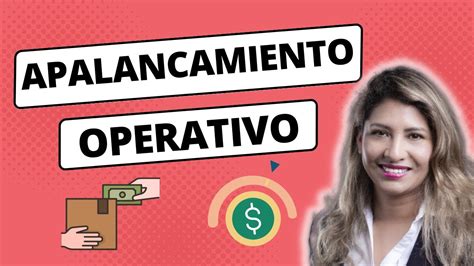 APALANCAMIENTO OPERATIVO del Negocio Fórmula Ejemplo Interpretación