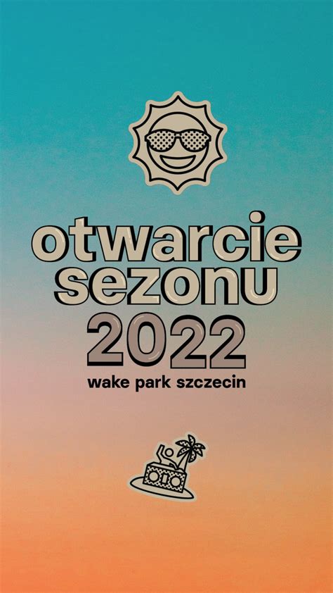 Wake Park Wake Bar Otwarcie Sezonu Wake Park Szczecin