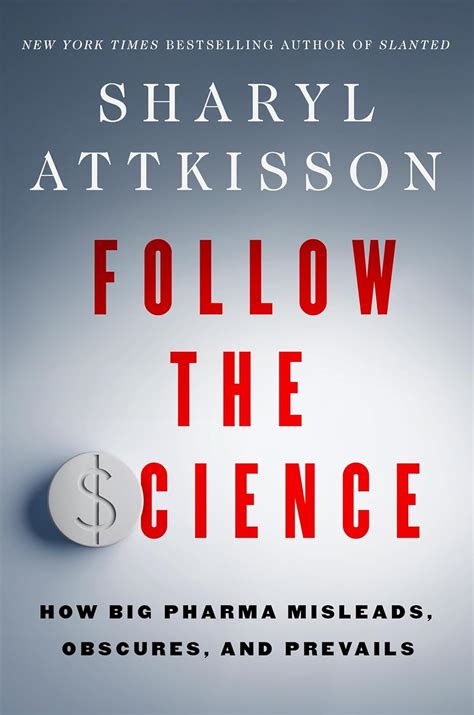 Follow the Science: Attkisson, Sharyl: 9780063314924: Books - Amazon.ca