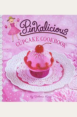 Buy Pinkalicious Cupcake Cookbook Book By: Victoria Kann