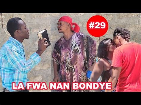 LA FWA NAN BONDYE EPIZÒD 29 BOLO SIYOVLE JUNA MATANT MAK MEZANMI