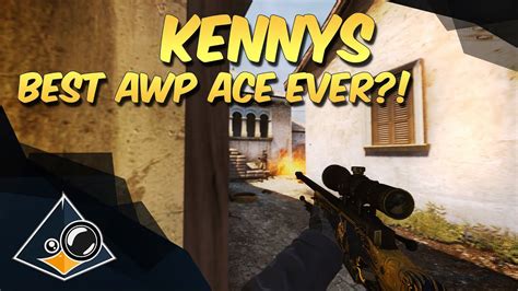 Csgo Kennys Best Awp Ace Ever