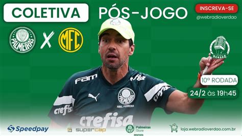 Ao Vivo Coletiva De Abel Ferreira P S Jogo Palmeiras X Mirassol