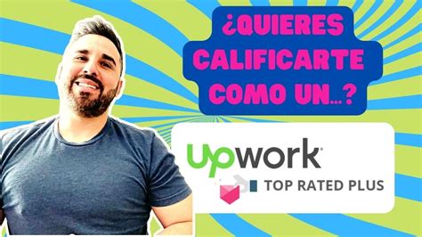 C Mo Calificar Como Rising Talent Top Rated O Top Rated Plus En Upwork