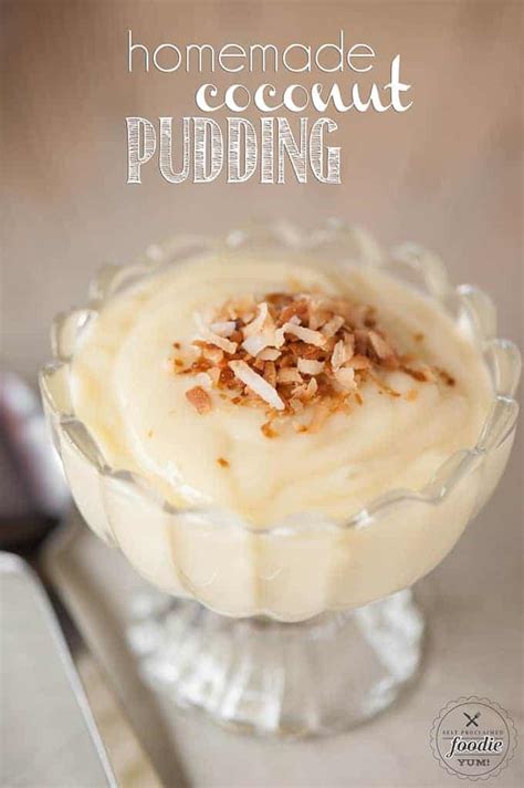 Homemade Coconut Pudding - Self Proclaimed Foodie