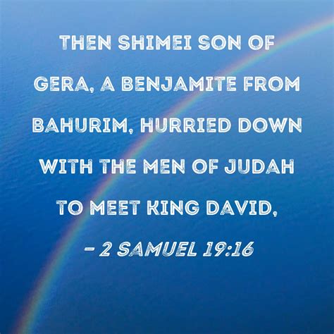 Samuel Then Shimei Son Of Gera A Benjamite From Bahurim