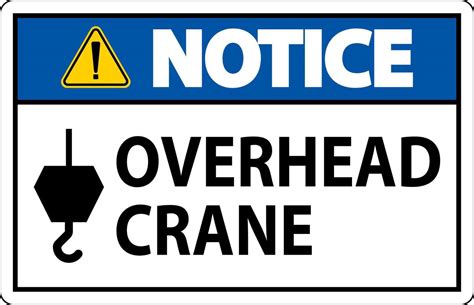 notice sign overhead crane  vector art  vecteezy