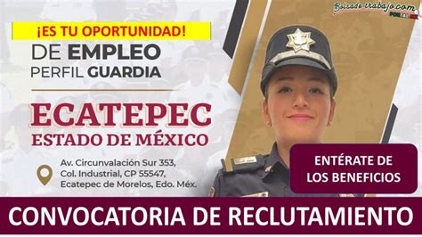 Convocatoria Guardia Del Servicio De Protecci N Federal En Ecatepec