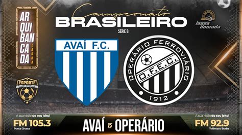 AVAÍ X OPERÁRIO 20ª Rodada Campeonato Brasileiro Série B 2024 YouTube