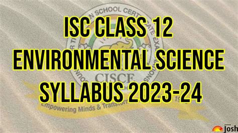 Isc Class 12 Environmental Science Syllabus 2023 2024 Download Class