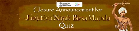 Closure Announcement for Janjatiya Gaurav Divas Quiz - MyGov Blogs