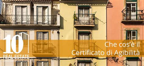 Cos è il Certificato di Agibilità 10RE Real Estate10RE Real Estate