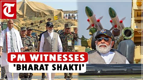 Pm Witnesses Tri Service Firepower Manoeuvre Exercise Bharat Shakti