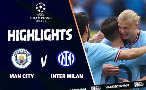 Video B Ng Man City Vs Inter Milan Kqbd C P C