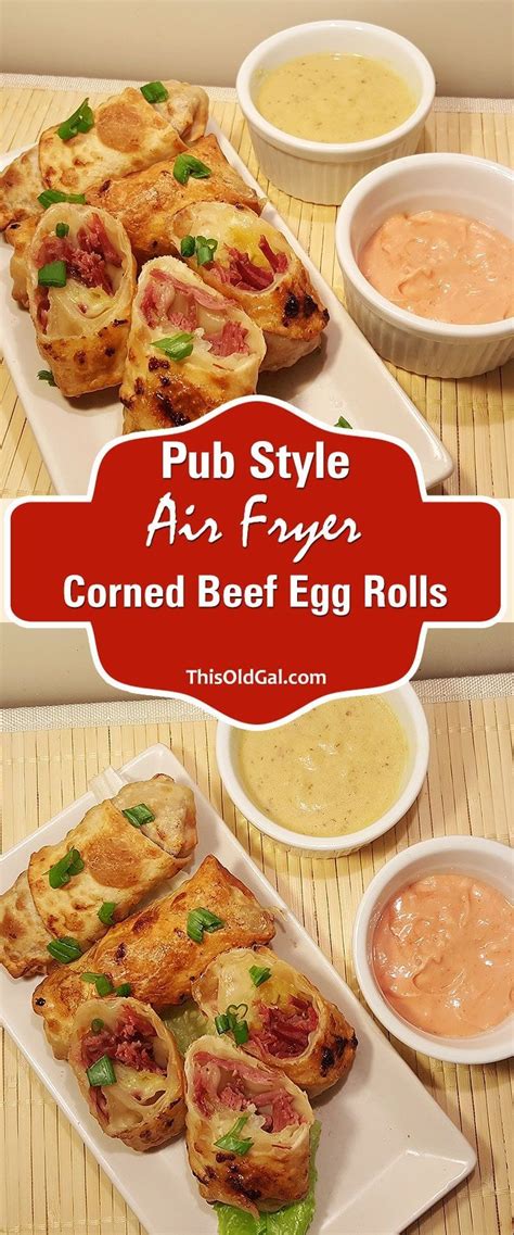 Air Fryer Pub Style Corned Beef Egg Rolls Via Thisoldgalcooks Corned Beef Air Fried Food