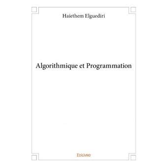 Algorithmique Et Programmation Broch Haiethem Elguediri Achat