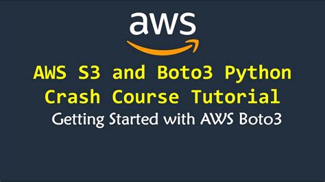 Aws Boto3 Python Crash Course With Aws S3 Getting Started With Boto3 And Aws S3 Youtube