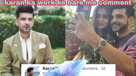 Big Boss 15 Karan Comment Work Ke Bare Me Kya Baat Hai