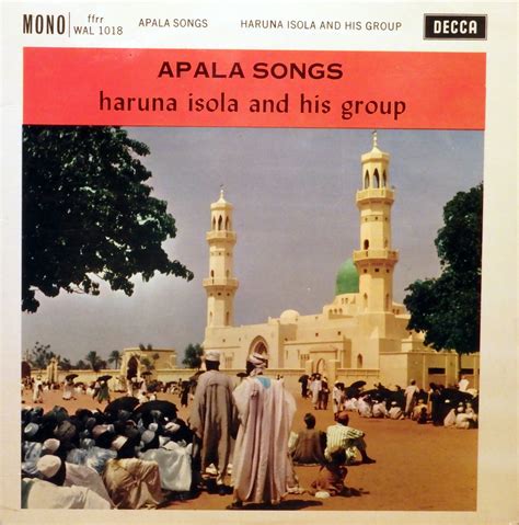 Haruna Ishola and his Group – Apala Songs Decca 1962 | Global Groove ...